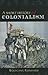 A short history of colonialism by Wolfgang Reinhard