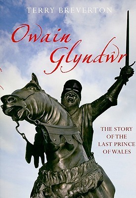 Owain Glyndŵr: The Story of the Last Prince of Wales (Paperback)