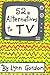 52 Alternatives to TV (52 Series)