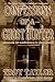 Confessions of a Ghost Hunter by Troy Taylor Confessions of a Ghost Hunter by Troy Taylor