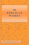 101 Biblical Words by Timothy J Durden Sr