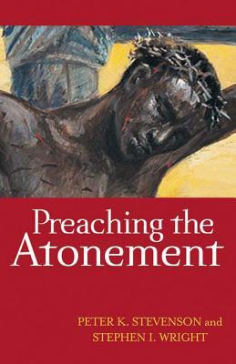 Preaching the Atonement (Paperback)