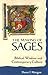 The Making of Sages: Biblical Wisdom and Contemporary Culture