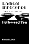 Radical Innocence: A Critical Study of the Hollywood Ten