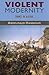 Violent Modernity: France in Algeria (Harvard Middle Eastern Monographs)