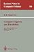 Computer Algebra and Parallelism: Second International Workshop, Ithaca, USA, May 9-11, 1990. Proceedings (Lecture Notes in Computer Science, 584)
