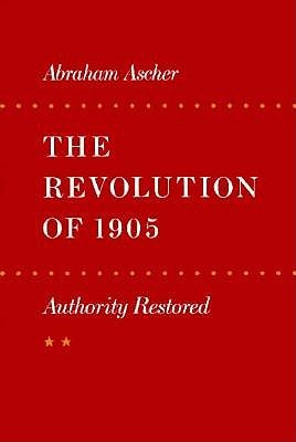 The Revolution of 1905: Authority Restored (Paperback)
