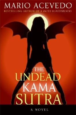 The Undead Kama Sutra (Felix Gomez, #3)