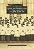 African Americans of Jackson (Images of America: Mississippi)
