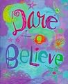 Dare to Believe (Mini Book) (Charming Petites)