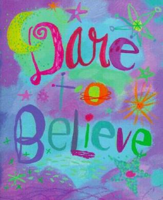 Dare to Believe (Mini Book) (Charming Petites)