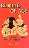 Coming of Age: African American Male Rites-of-Passage