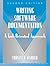 Writing Software Documentation: A Task-Oriented Approach