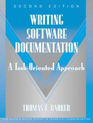 Writing Software Documentation: A Task-Oriented Approach (Paperback)