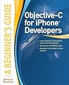 Objective-C for iPhone Developers, A Beginner's Guide
