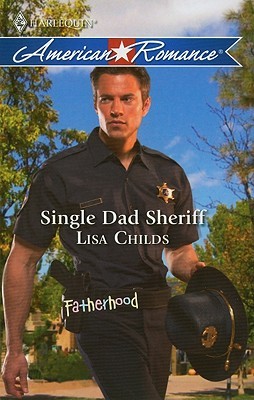 Single Dad Sheriff (Mass Market Paperback)