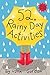 52 Rainy Day Activities