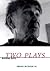 Two Plays