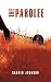 The Parolee by Darren Johnson