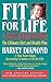 Fit For Life by Harvey Diamond