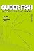 Queer Fish in God's Waiting Room by Lee Henshaw