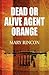 Dead or Alive Agent Orange