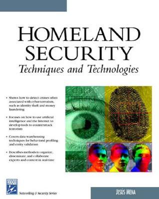 Homeland Security Techniques & Technologies (Networking Series)