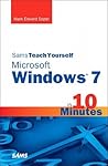 Sams Teach Yourself Windows 7 in 10 Minutes (Sams Teach Yourself in 10 Minutes)