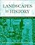Landscapes in History: Design and Planning in the Eastern and Western Traditions