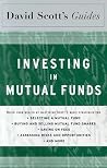 David Scott's Guide to Investing In Mutual Funds David Scott's Guide to Investing In Mutual Funds