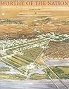 Worthy of the Nation: Washington, DC, from L'Enfant to the National Capital Planning Commission