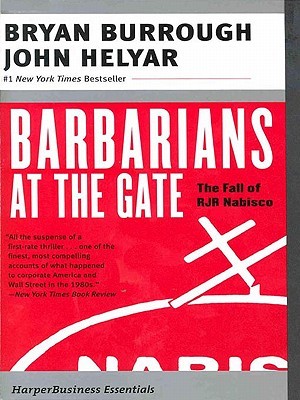 Barbarians at the Gate: The Fall of RJR Nabisco