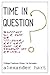 Time In Question: College F...