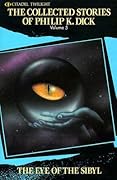 The Collected Stories of Philip K. Dick 5: The Eye of The Sibyl