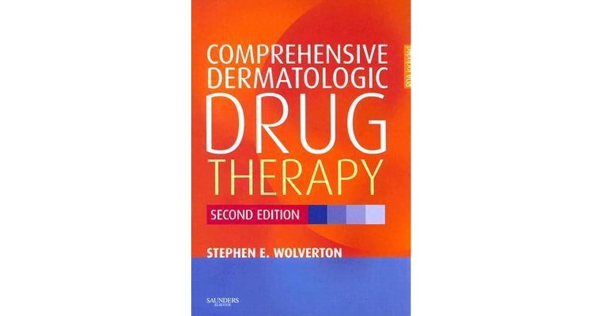 Comprehensive Dermatologic Drug Therapy by Stephen E. Wolverton