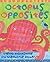 Octopus Opposites by Stella Blackstone
