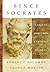 Since Socrates: A Concise Source Book of Classic Readings