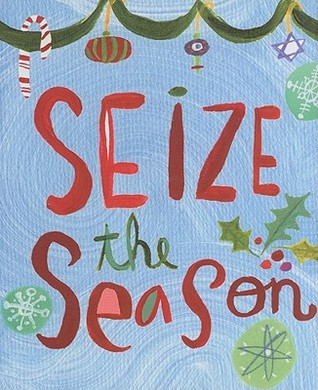 Seize the Season (Hardcover)
