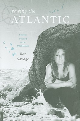 Rowing the Atlantic: Lessons Learned on the Open Ocean (Hardcover)