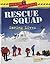 Rescue Squad: Saving Lives (Mission Impossible)
