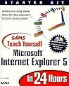 Sams Teach Yourself Internet Explorer 5 in 24 Hours