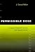 Permissible Dose: A History of Radiation Protection in the Twentieth Century