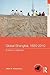 Global Shanghai, 1850 2010 by Jeffrey N. Wasserstrom