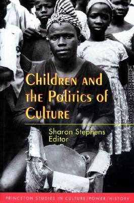 Children and the Politics of Culture (Paperback)