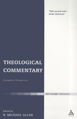 Theological Commentary: Evangelical Perspectives (Paperback)