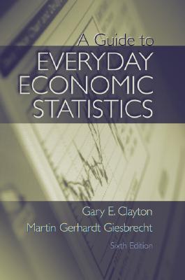 A Guide To Everyday Economic Statistics (Paperback)