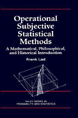 Operational Subjective Statistical Methods: A Mathematical, Philosophical, and Historical Introduction
