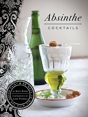 Absinthe Cocktails (Hardcover)