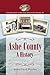 Ashe County: A History; A New Edition (Contributions to Southern Appalachian Studies, 14)