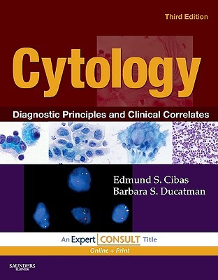 Cytology: Diagnostic Principles and Clinical Correlates, Expert Consult - Online and Print